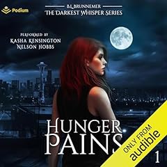 Hunger Pains Audiolibro Por B.L. Brunnemer arte de portada