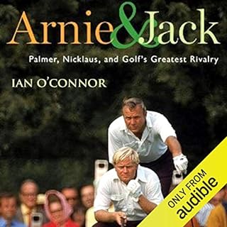 Arnie & Jack Audiolibro Por Ian O' Connor arte de portada