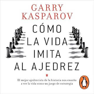 Cómo la vida imita al ajedrez [How Life Imitates Chess] Audiolibro Por Garry Kasparov arte de portada