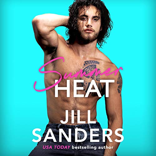 Summer Heat Audiobook By Jill Sanders cover art