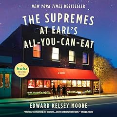 The Supremes at Earl's All-You-Can-Eat Audiobook By Edward Kelsey Moore cover art