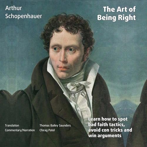 The Art of Being Right (Annotated) Audiobook By Arthur Schopenhauer cover art