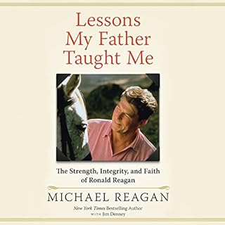 Lessons My Father Taught Me Audiobook By Michael Reagan cover art