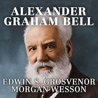 Alexander Graham Bell Audiolibro Por Edwin S. Grosvenor, Morgan Wesson arte de portada