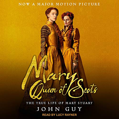 Mary Queen of Scots Audiobook By John Guy cover art