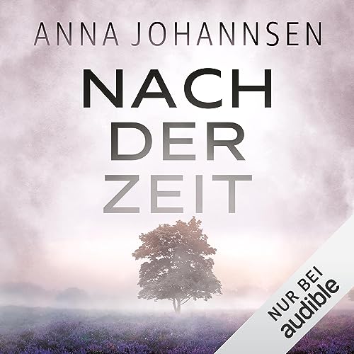 Nach der Zeit Audiolivro Por Anna Johannsen capa