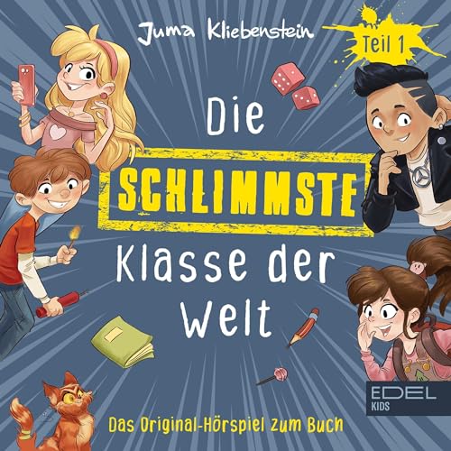 Die schlimmste Klasse der Welt 1. Das Original-Hörspiel zum Buch cover art