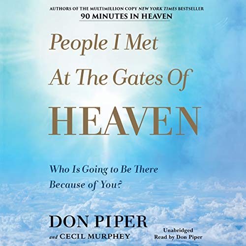 People I Met at the Gates of Heaven Audiolibro Por Don Piper, Cecil B. Murphey - contributor arte de portada