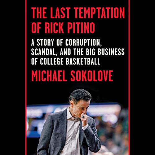 The Last Temptation of Rick Pitino Audiolibro Por Michael Sokolove arte de portada