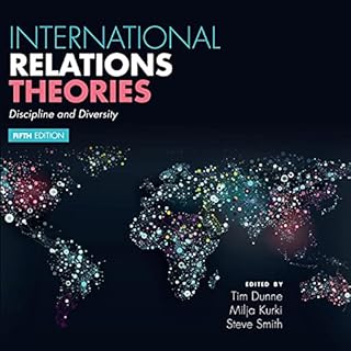 International Relations Theories Audiolibro Por Tim Dunne - editor, Milja Kurki - editor, Steve Smith - editor arte de portad