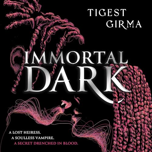 Immortal Dark Audiobook By Tigest Girma cover art