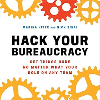 Hack Your Bureaucracy Audiobook By Marina Nitze, Nick Sinai cover art