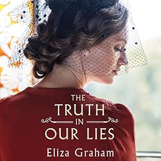 The Truth in Our Lies Audiolibro Por Eliza Graham arte de portada