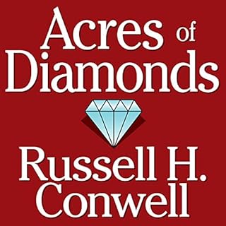 Acres of Diamonds Audiobook By Russell H. Conwell cover art