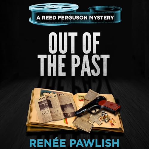 Out of the Past Audiobook By Renee Pawlish cover art