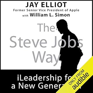 The Steve Jobs Way Audiobook By Jay Elliot, William L. Simon cover art