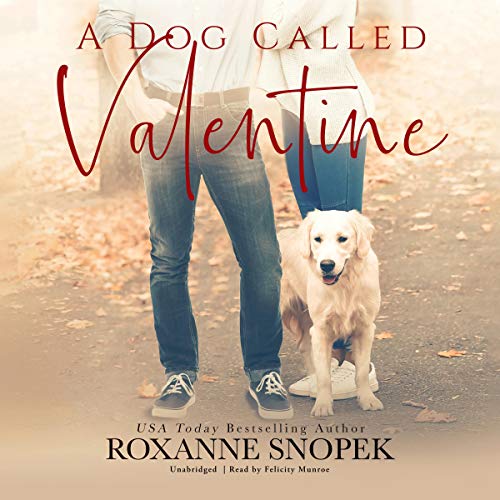 A Dog Called Valentine Audiolibro Por Roxanne Snopek arte de portada