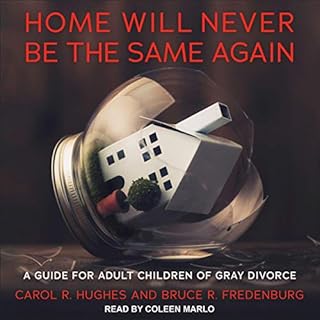 Home Will Never Be the Same Again Audiobook By Carol R. Hughes, Bruce R. Fredenburg cover art