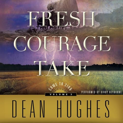 Fresh Courage Take Audiolibro Por Dean Hughes arte de portada