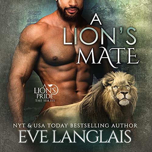 A Lion's Mate Audiobook By Eve Langlais cover art