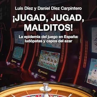 Diseño de la portada del título ¡Jugad, jugad, malditos! La epidemia del juego en España