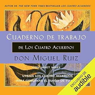 Cuaderno de trabajo de Los Cuatro Acuerdos [Workbook of The Four Agreements] Audiolibro Por Janet Mills, Don Miguel Ruiz arte