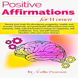 Positive Daily Affirmations for Women Audiobook By Callie Pearson cover art