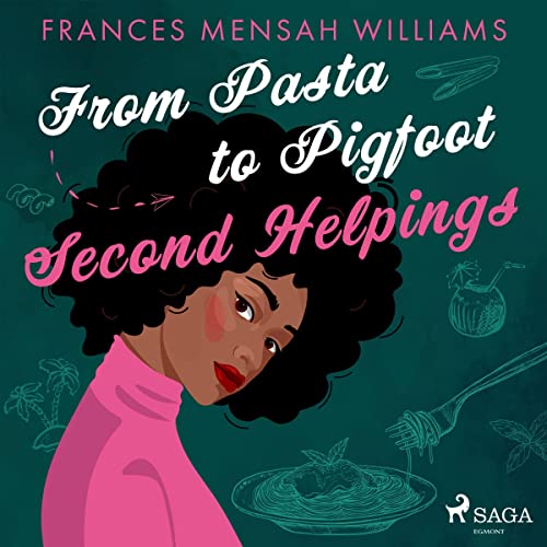 From Pasta to Pigfoot - Second Helpings cover art