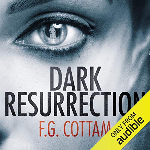 Dark Resurrection Audiobook By F. G. Cottam cover art