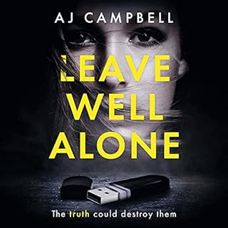 Leave Well Alone Audiobook By A J Campbell cover art