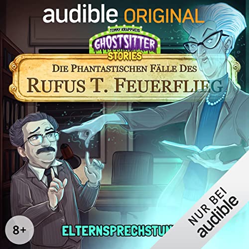 Elternsprechstunde - Die phantastischen Fälle des Rufus T. Feuerflieg 18 Titelbild