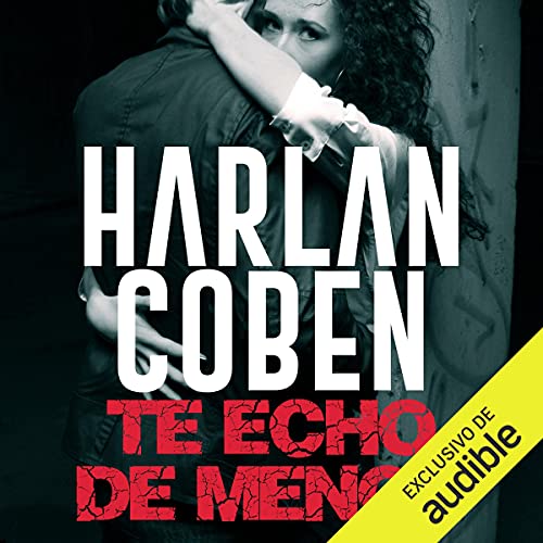 Te echo de menos Audiobook By Harlan Coben cover art