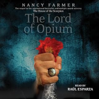 The Lord of Opium Audiobook By Nancy Farmer cover art