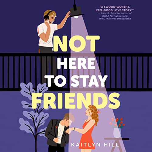 Couverture de Not Here to Stay Friends