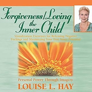 Forgiveness / Loving The Inner Child Audiobook By Louise Hay cover art