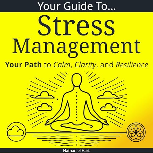 Couverture de Your Guide to Stress Management