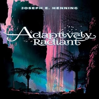 Adaptively Radiant Audiolibro Por Joseph E. Henning arte de portada