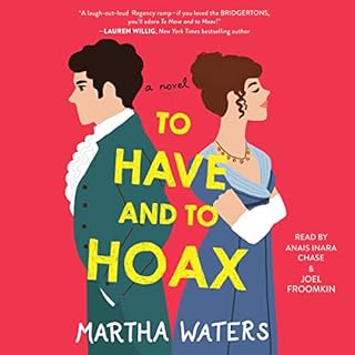 To Have and to Hoax Audiobook By Martha Waters cover art