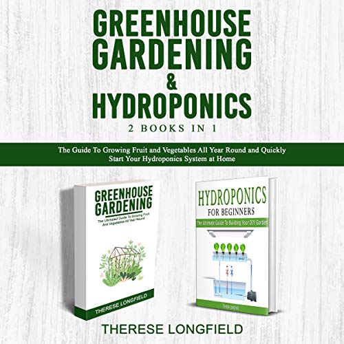 Greenhouse Gardening & Hydroponics cover art