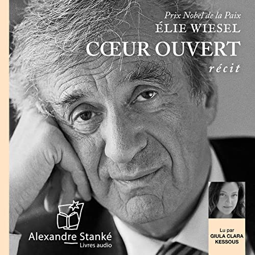 Cœur ouvert [Open Heart] Audiolivro Por Élie Wiesel capa