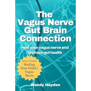 The Vagus Nerve Gut Brain Connection Audiobook By Wendy Hayden cover art