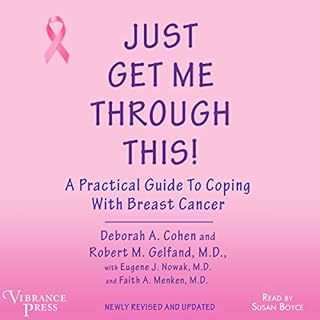 Just Get Me Through This! Audiobook By Deborah A. Cohen, Robert M. Gelfand MD cover art