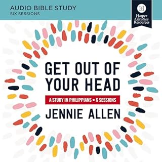 Get Out of Your Head: A Study in Philippians Audiolibro Por Jennie Allen arte de portada