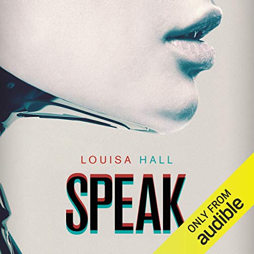 Speak Audiobook By Louisa Hall cover art