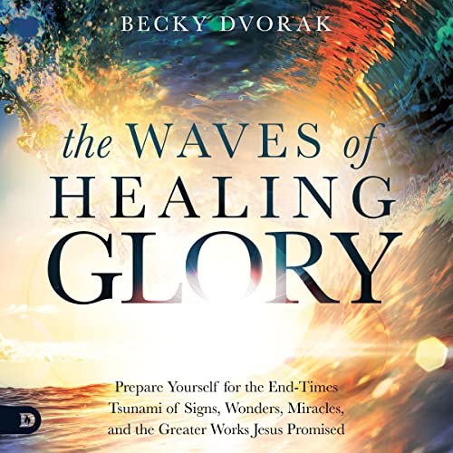 The Waves of Healing Glory cover art