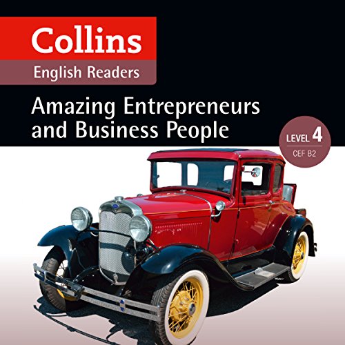 Amazing Entrepreneurs & Business People: B2 (Collins Amazing People ELT Readers) Audiobook By Katerina Mestheneou - adapt