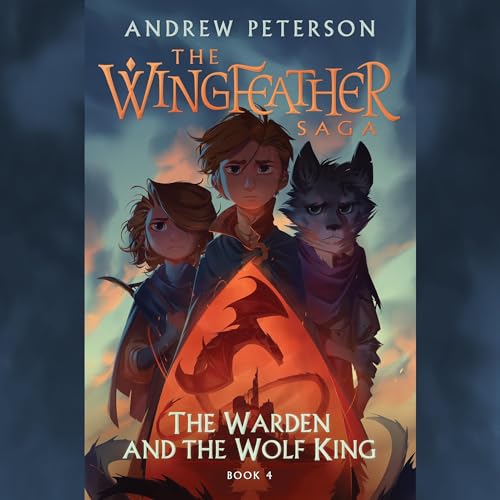 The Warden and the Wolf King Audiolibro Por Andrew Peterson arte de portada