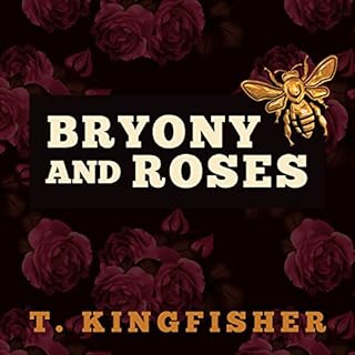 Bryony and Roses Audiolibro Por T. Kingfisher arte de portada