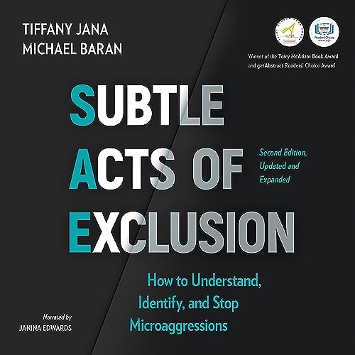 Subtle Acts of Exclusion, Second Edition Audiobook By Tiffany Jana, Michael Baran cover art