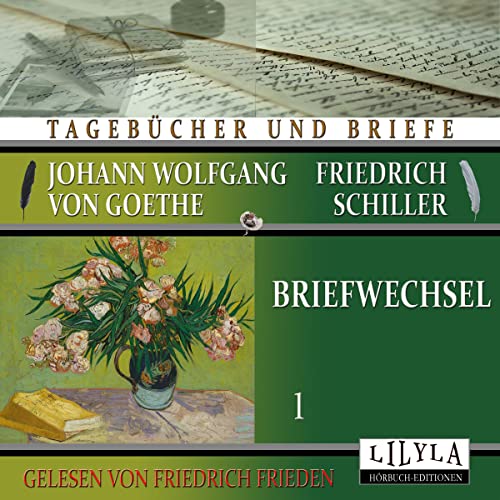 Briefwechsel 1 Audiolibro Por Johann Wolfgang von Goethe, Friedrich Schiller arte de portada